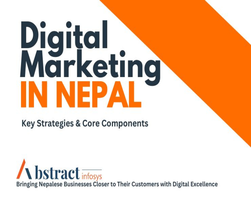Digital Marketing in Nepal: Key Strategies & Core Components