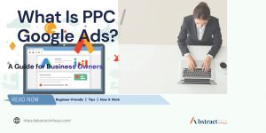what-is-ppc-google-ads-abstractinfosys